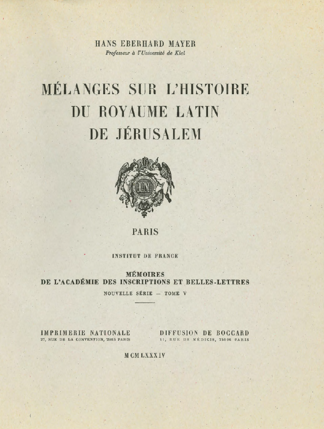 Tome 5. Mélanges sur l’histoire du royaume latin de Jérusalem