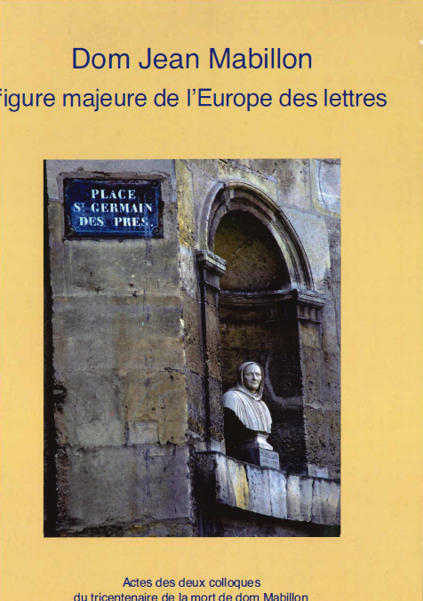 Dom Jean Mabillon, figure majeure de l’Europe des lettres