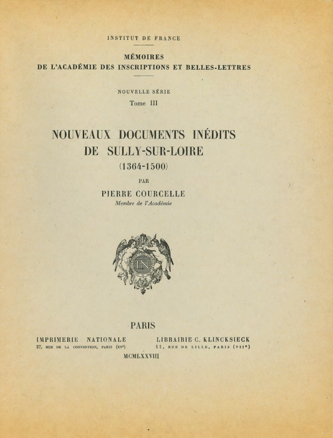 Tome 3. Nouveaux documents inédits de Sully-sur-Loire (1364-1500)