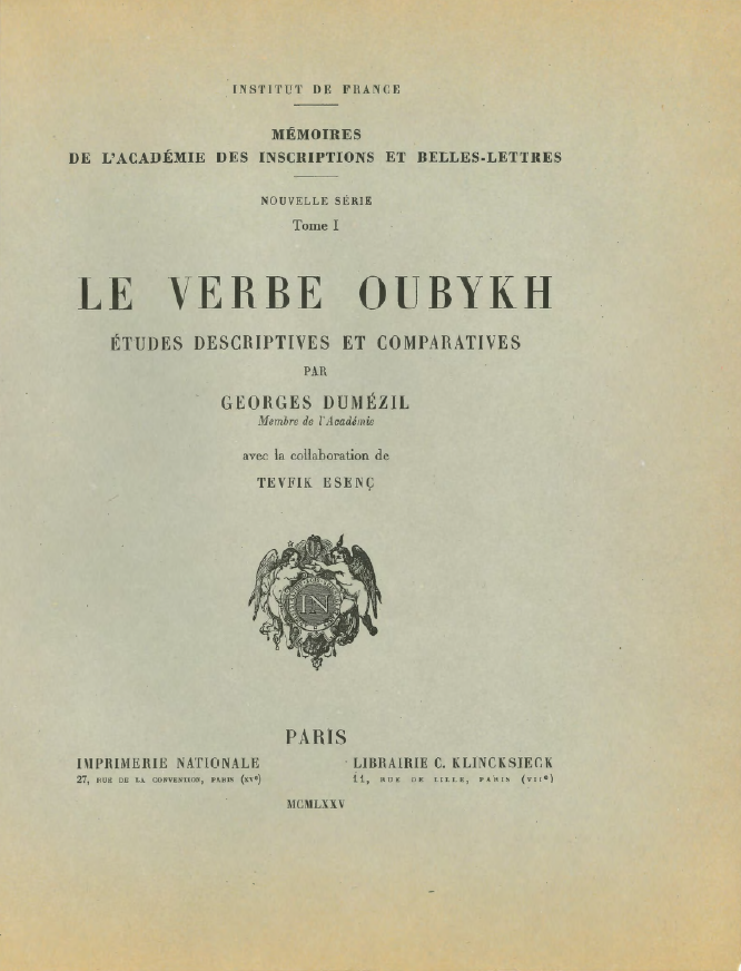 Tome 1. Le verbe oubykh. Études descriptives et comparatives