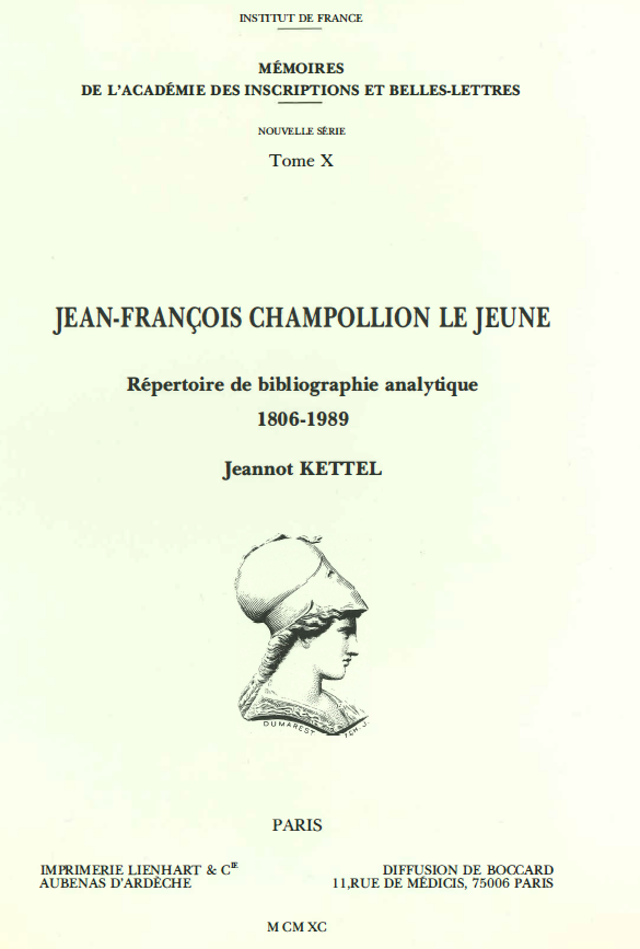 Tome 10. Jean-François Champollion Le Jeune. Répertoire de bibliographie analytique 1806-1989