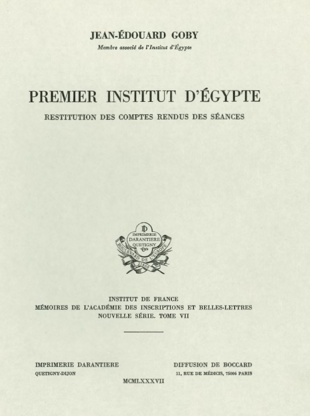 Tome 7. Premier Institut d’Égypte. Restitution des comptes rendus des séances