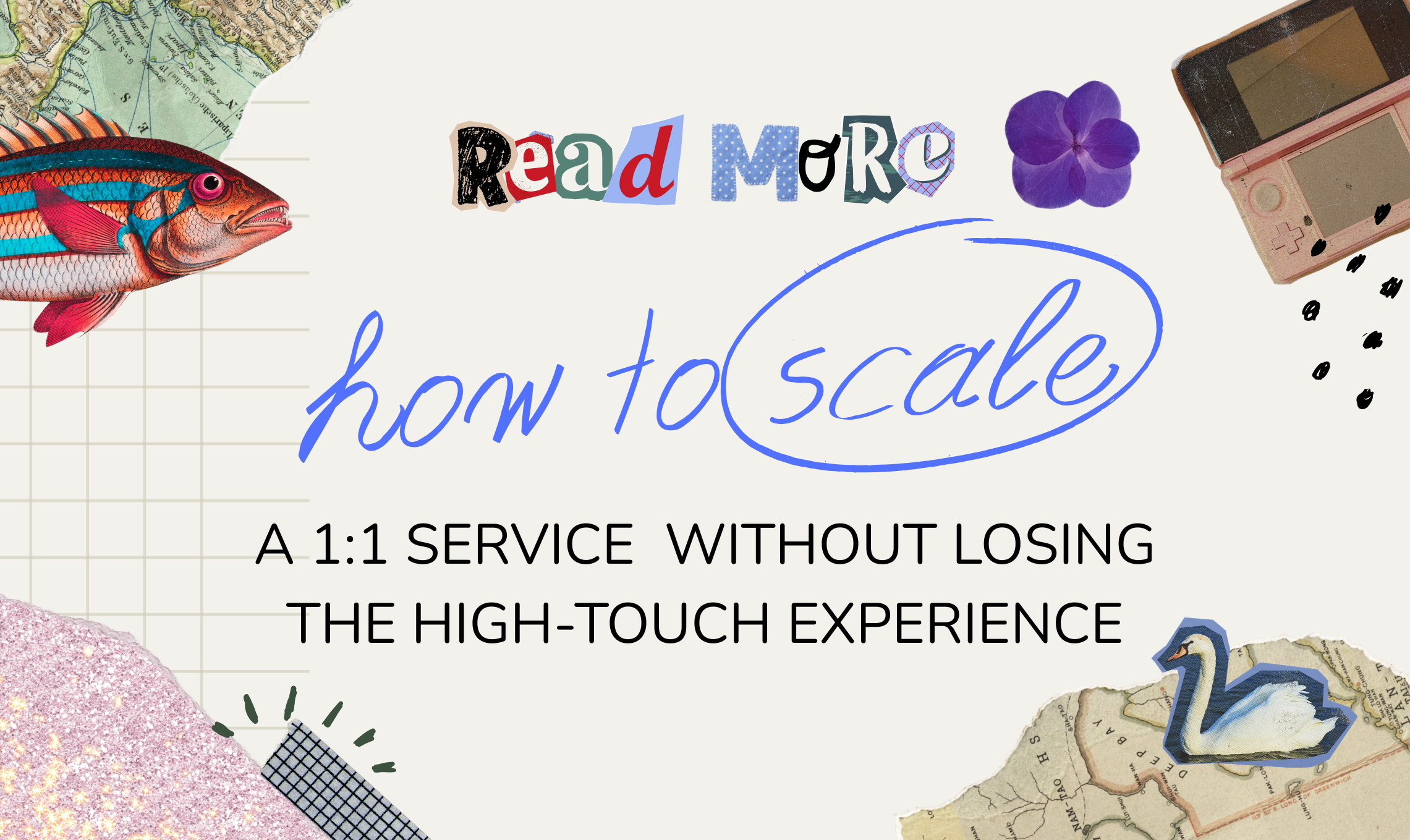 How to Scale 1:1 Without Losing the High-Touch Experience