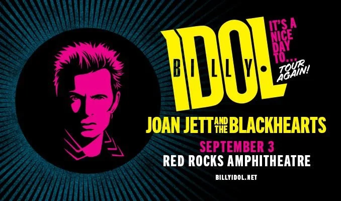 Billy Idol: It's A Nice Day To...Tour Again w/ Joan Jett and the Blackhearts