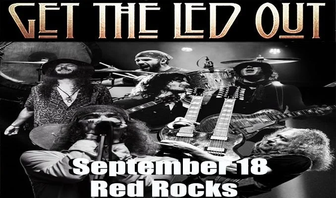 Get The Led Out A Celebration of "The Mighty Zep"