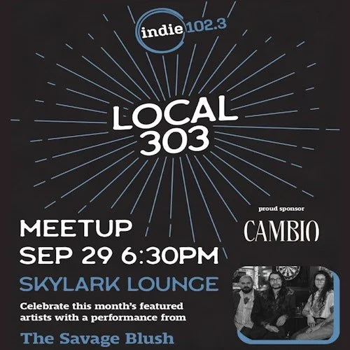 Local 303 Meetup ft. The Savage Blush