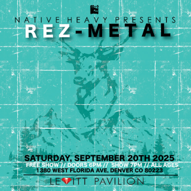 Native Heavy Presents: Rez Metal ft. Six Million Dead + Celestial Exile + Medicine Horse + Project BC (Free Show)