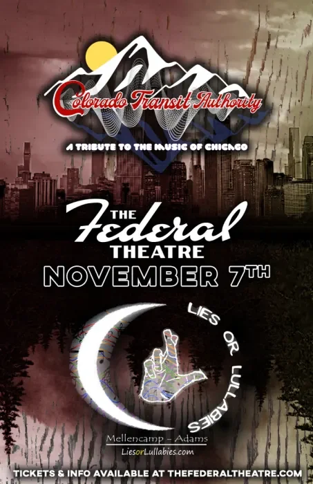 Tributes to Chicago, Bryan Adams, and John Cougar Mellencamp! with: Colorado Transit Authority & Lies or Lullabies