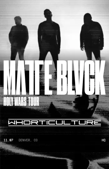 Matte Blvck w/ Whorticulture + DJ Niq V