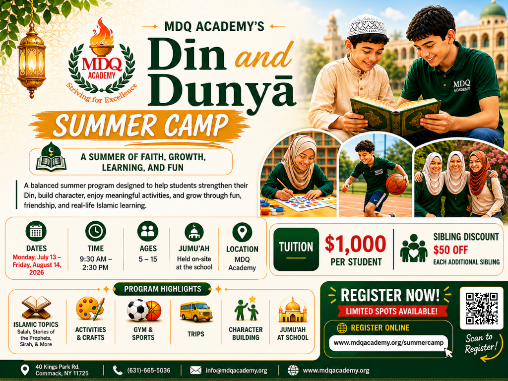 MDQ Academy's Dīn and Dunyā Summer Camp 2026 — July 13 through August 14, Commack NY. Register online.