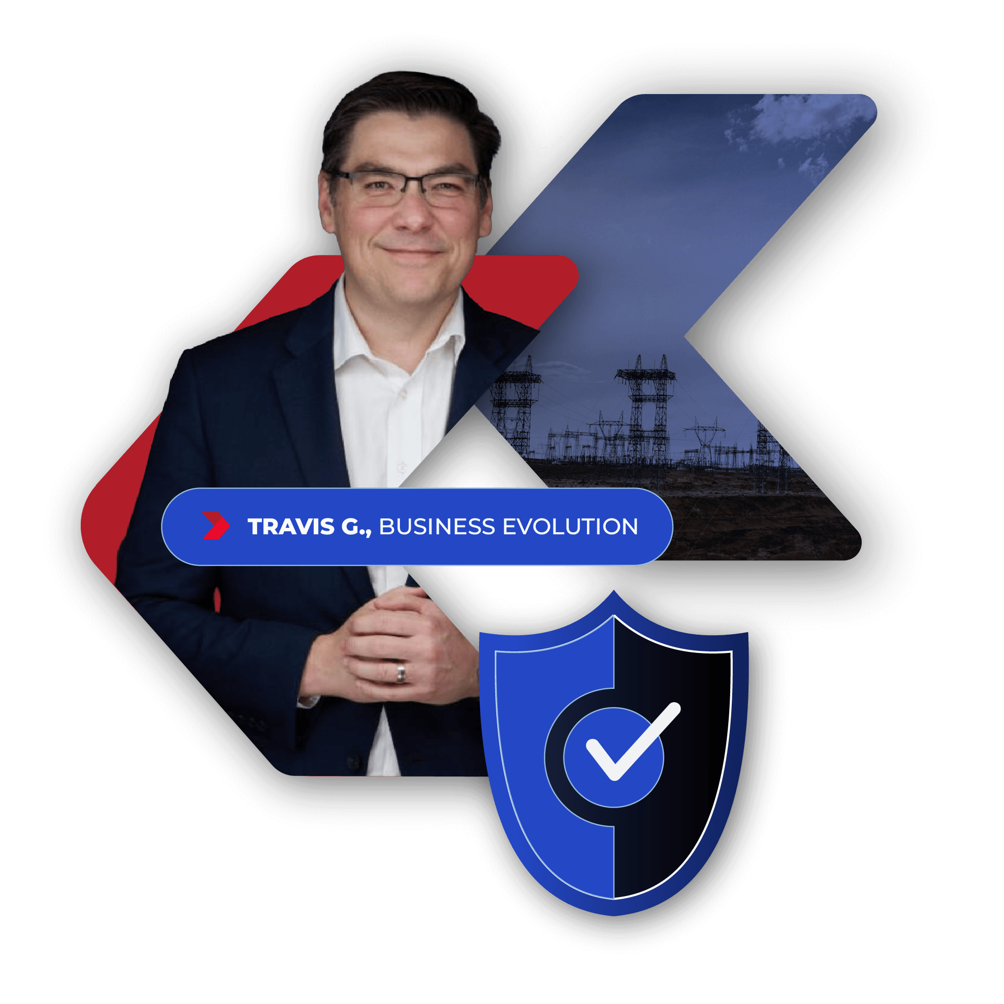A composite image of a man in a suit, a shield with a checkmark, a background of power lines and a cloudy sky, and a text label reading "TRAVIS G., BUSINESS EVOLUTION."