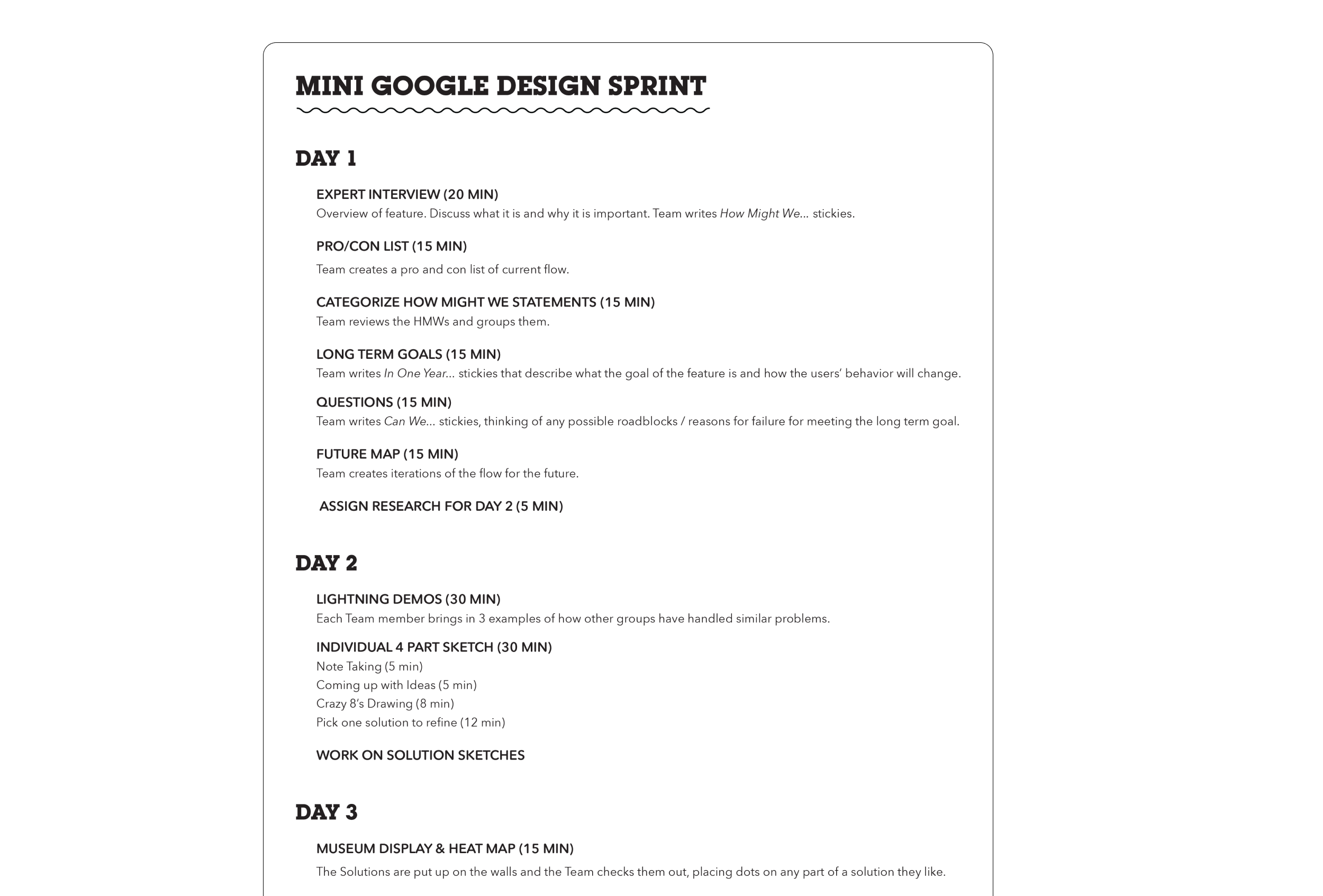 I drew inspiration from Google's design sprints to create my own mini version to run with my teams