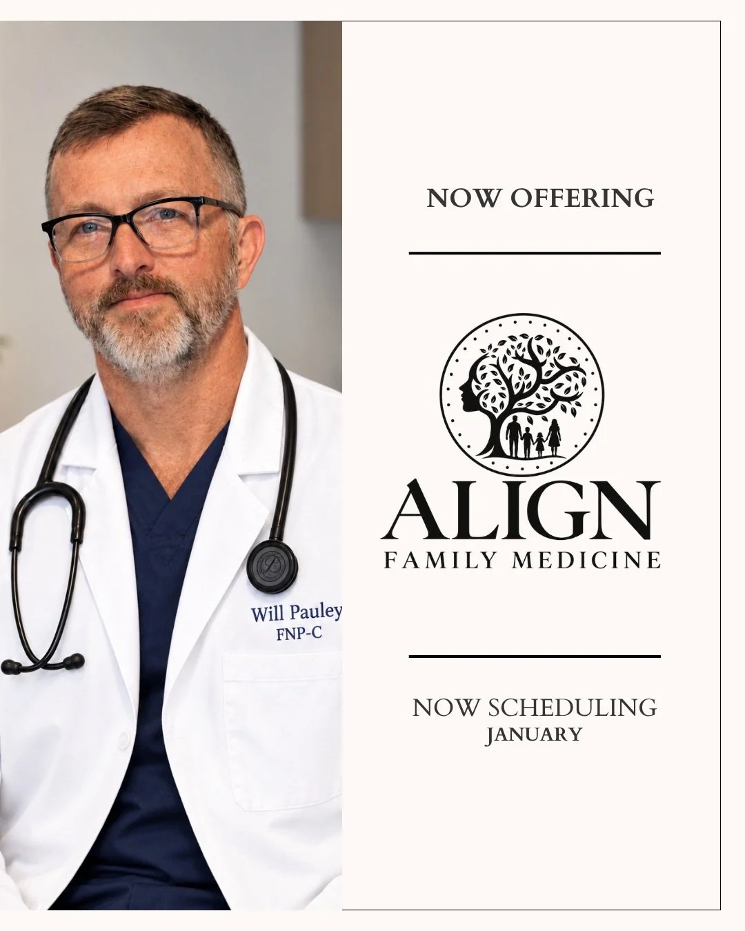ALIGN FAMILY MEDICINE

We are excited to announce the launch of Align Family Medicine and welcome our new provider, Will Pauley, FNP-C.

Will has been practicing as a Nurse Practitioner for more than a decade, and brings years of experience caring fo