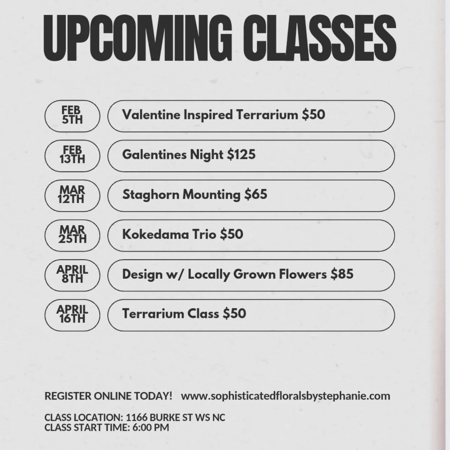 Our Quarter 1 class schedule is ready! We hope you can join us for one or many of these this winter. Price includes all materials and taxes. You will leave each class with a truly unique creation. There is a quick links section at the bottom of our w