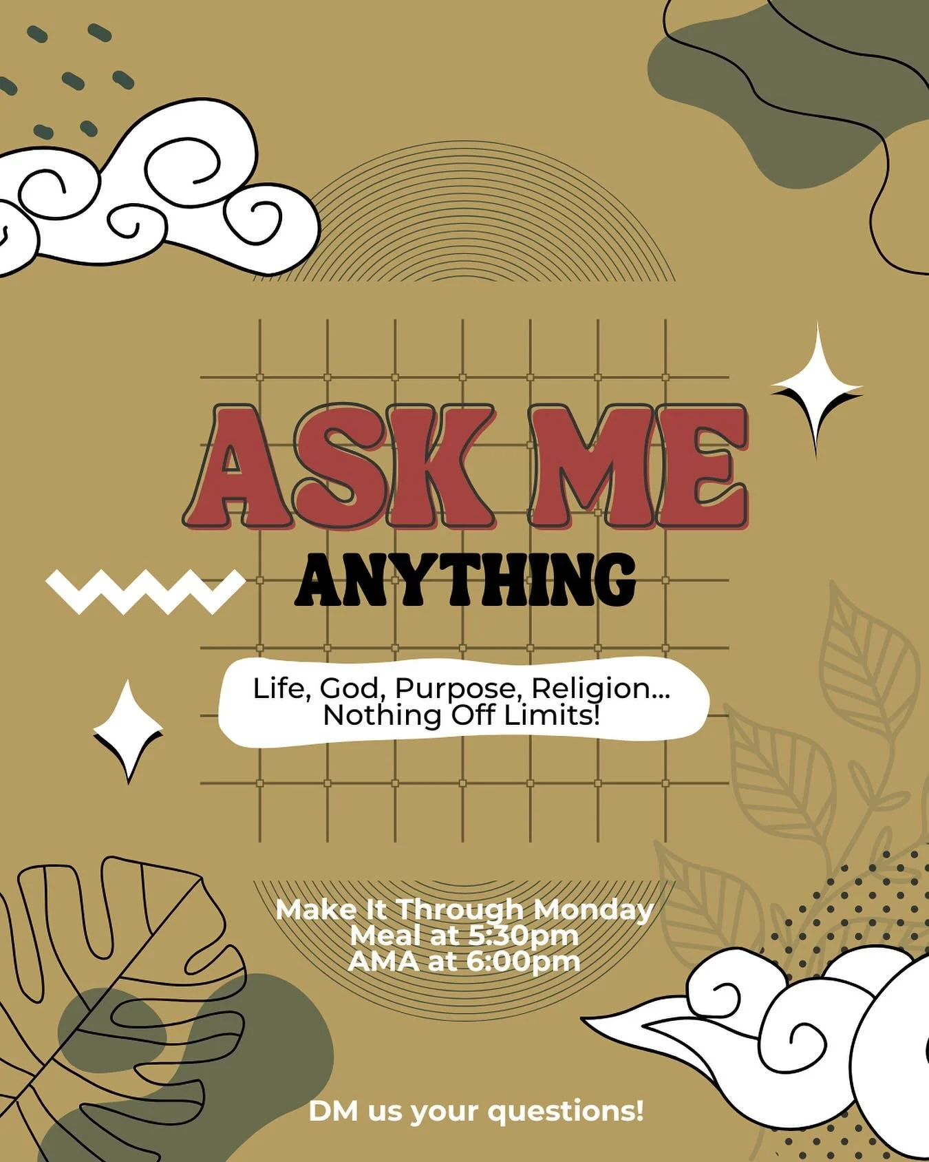 Ever have a burning question you don&rsquo;t know how (or who) to ask?

Bring those questions tonight to our last Make It Through Monday meal of the semester!

Eric will be doing an AMA on your biggest life, God, purpose, religion (or anything else) 