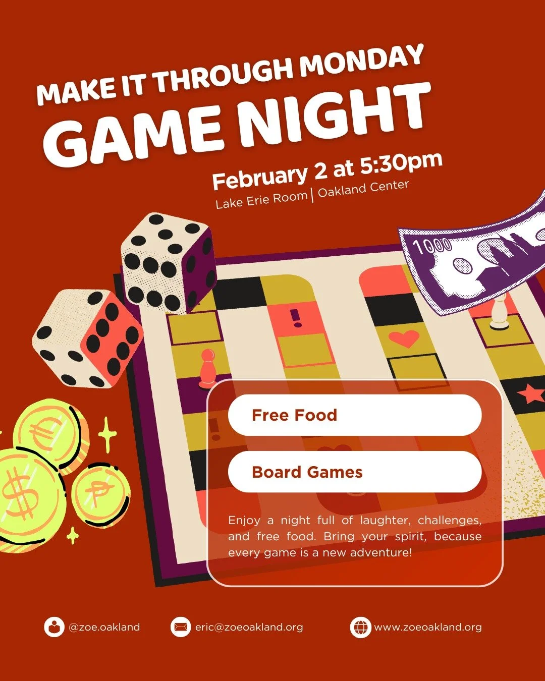 Sometimes it can be all fun and games - when it's a Make It Through Monday Game Night!

Join us in the Lake Erie Room of the Oakland Center at 5:30pm for a hot meal you don't have to cook.

Board games will start whenever folks are ready to play.

#o