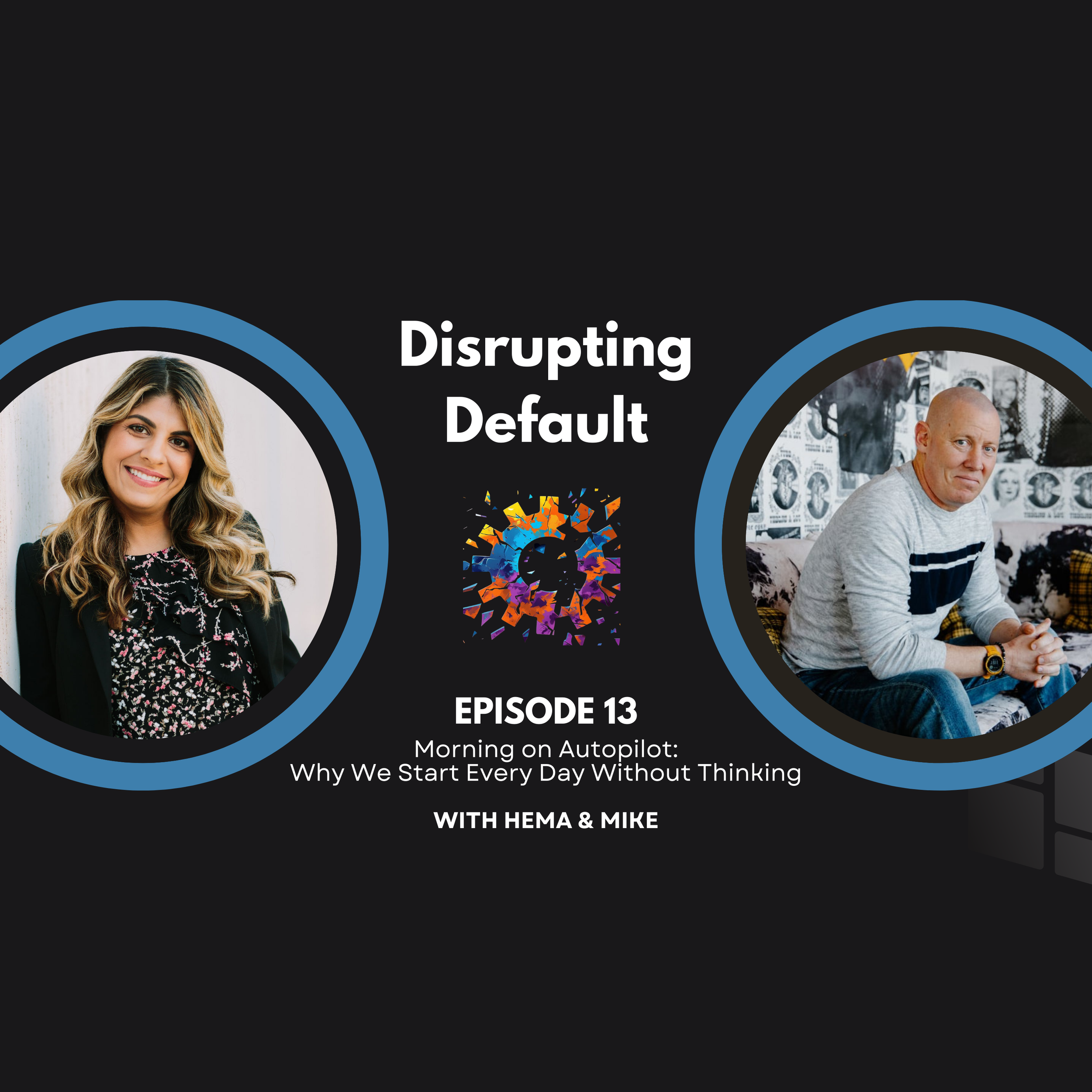 Episode 13: Morning on Autopilot