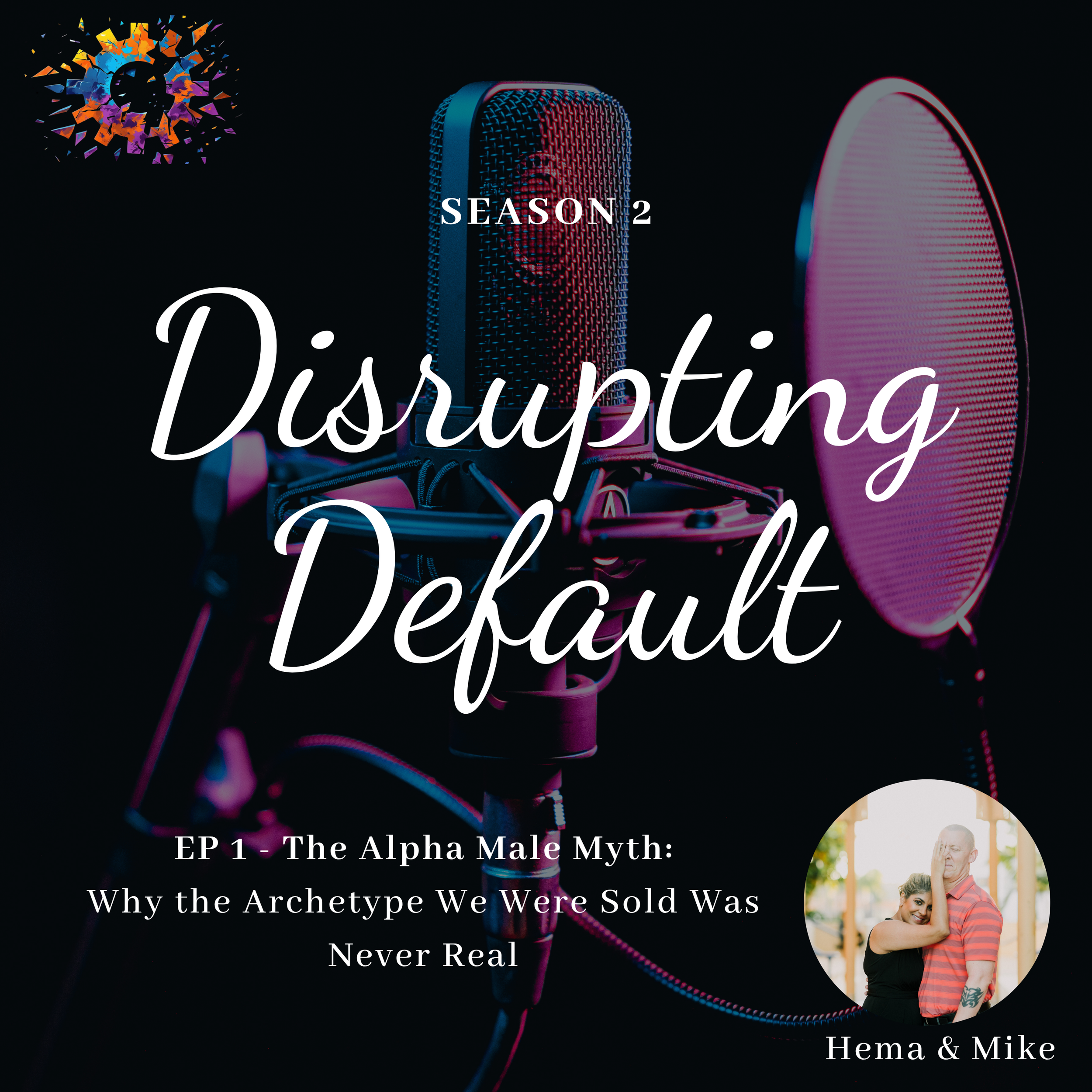 S2 E1: The Alpha Male Myth