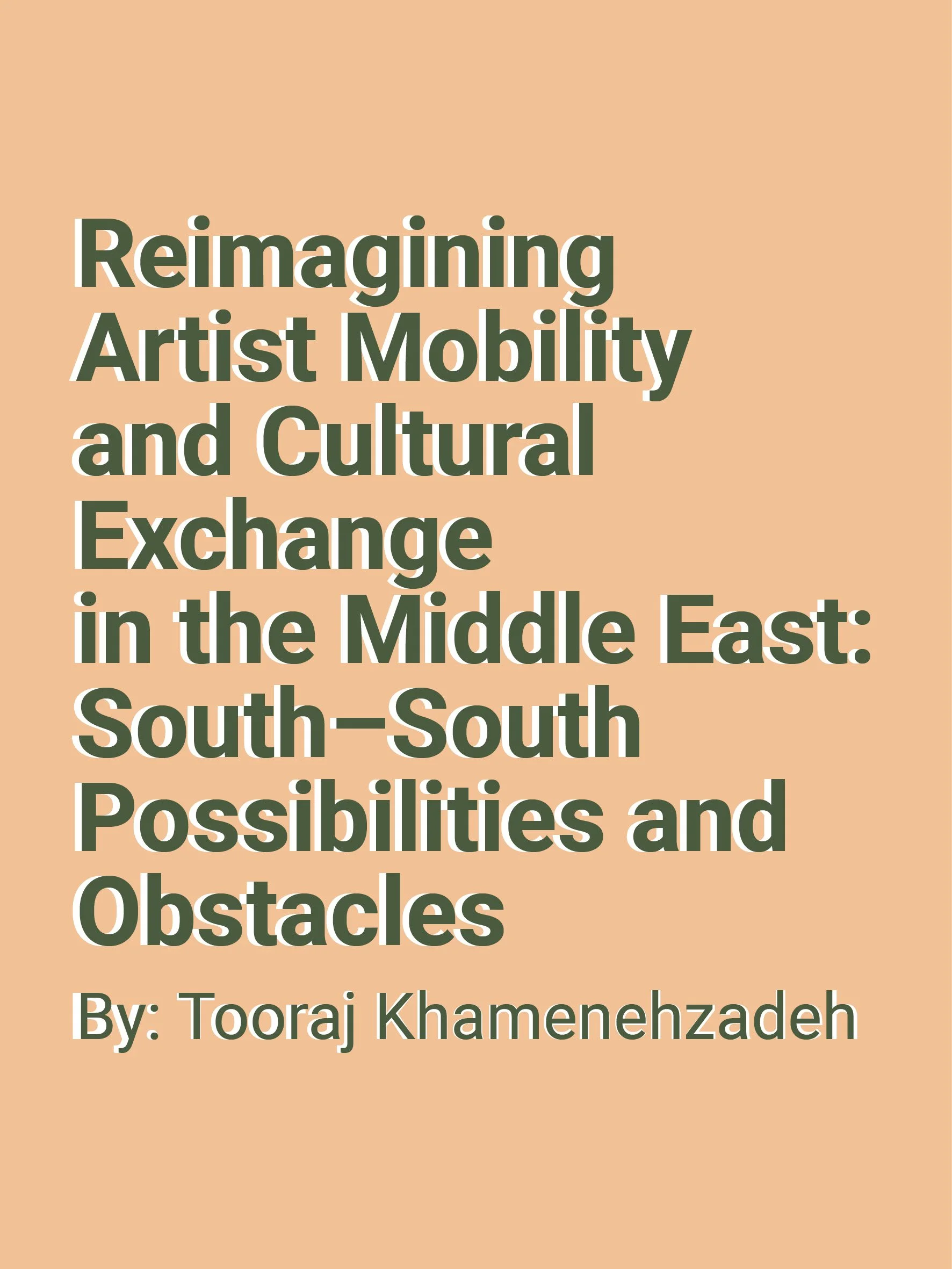 Reimagining Artist Mobility and Cultural Exchange in the Middle East: South–South Possibilities and Obstacles