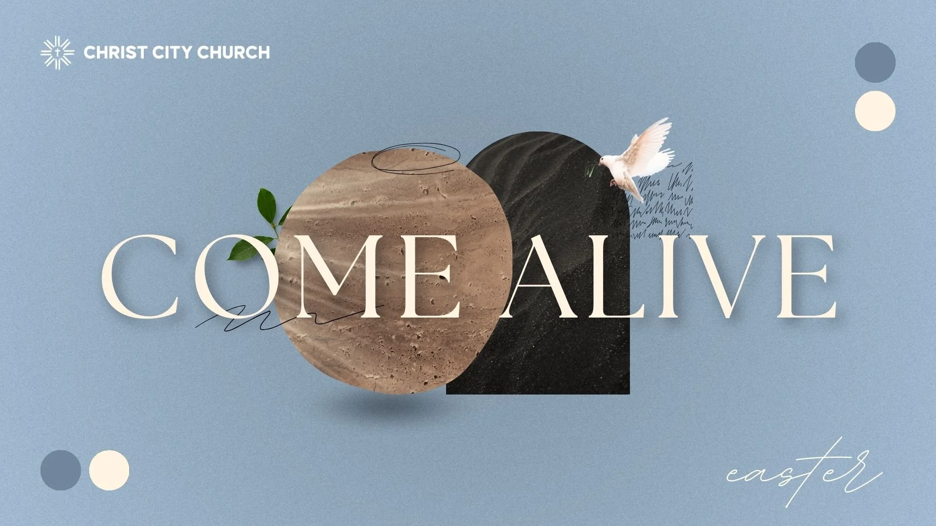 Easter 2026: Come Alive