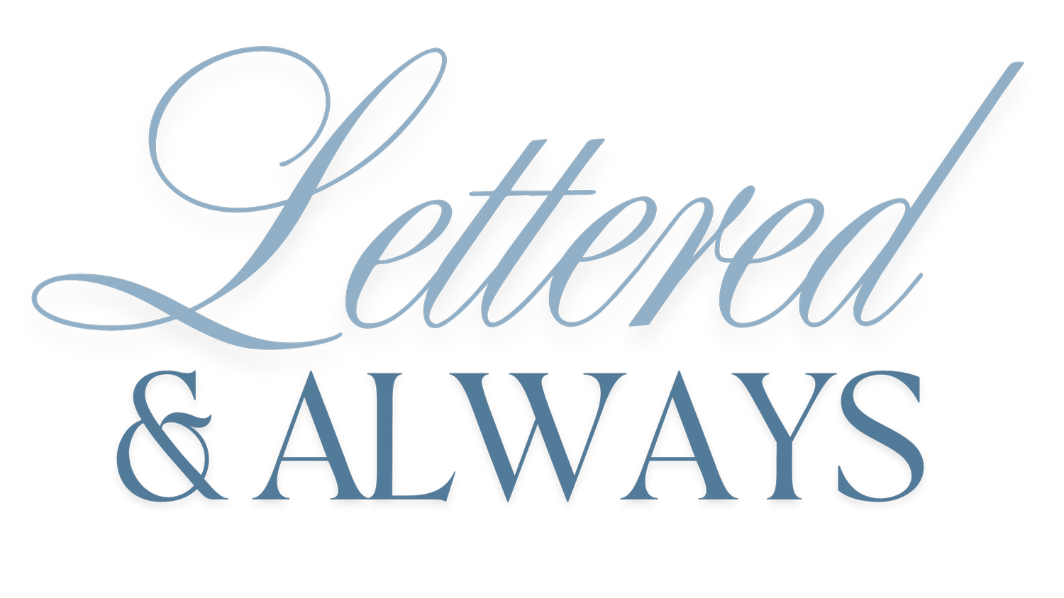 Lettered &amp; Always