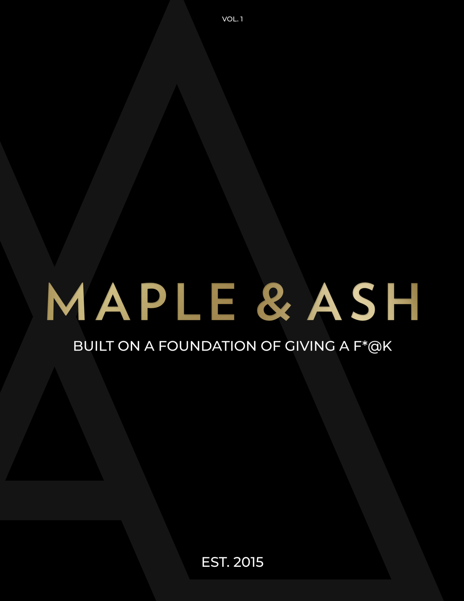 Maple & Ash // Volume 1