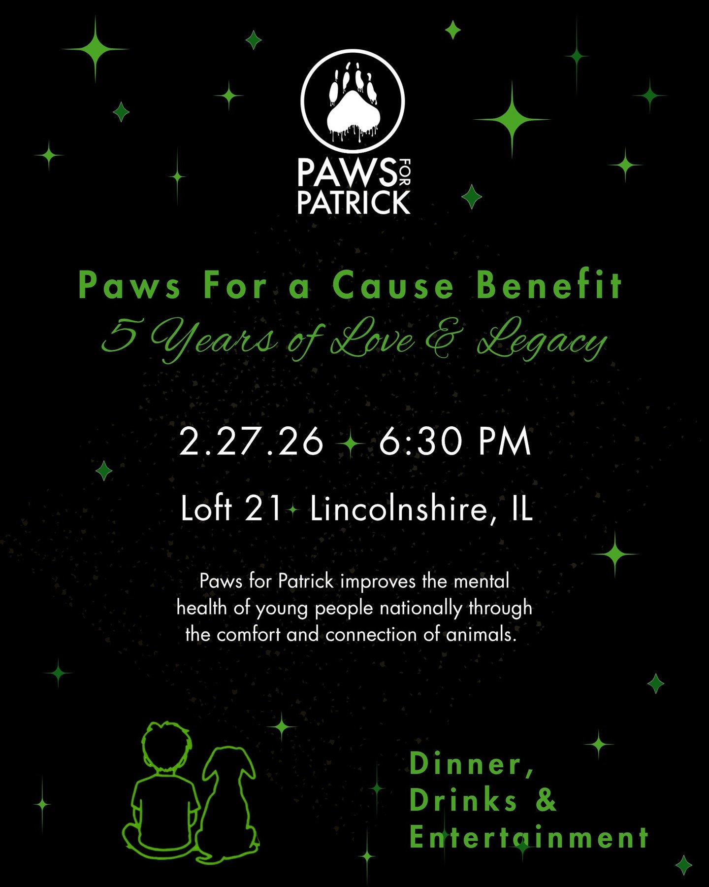 Get ready for an unforgettable night! 💚 

Join us Feb 27th at Loft 21 as we celebrate 5 years of love and legacy at the 2026 Paws for a Cause Benefit. Enjoy dinner, drinks &amp; live entertainment, all supporting our mission to connect young people 