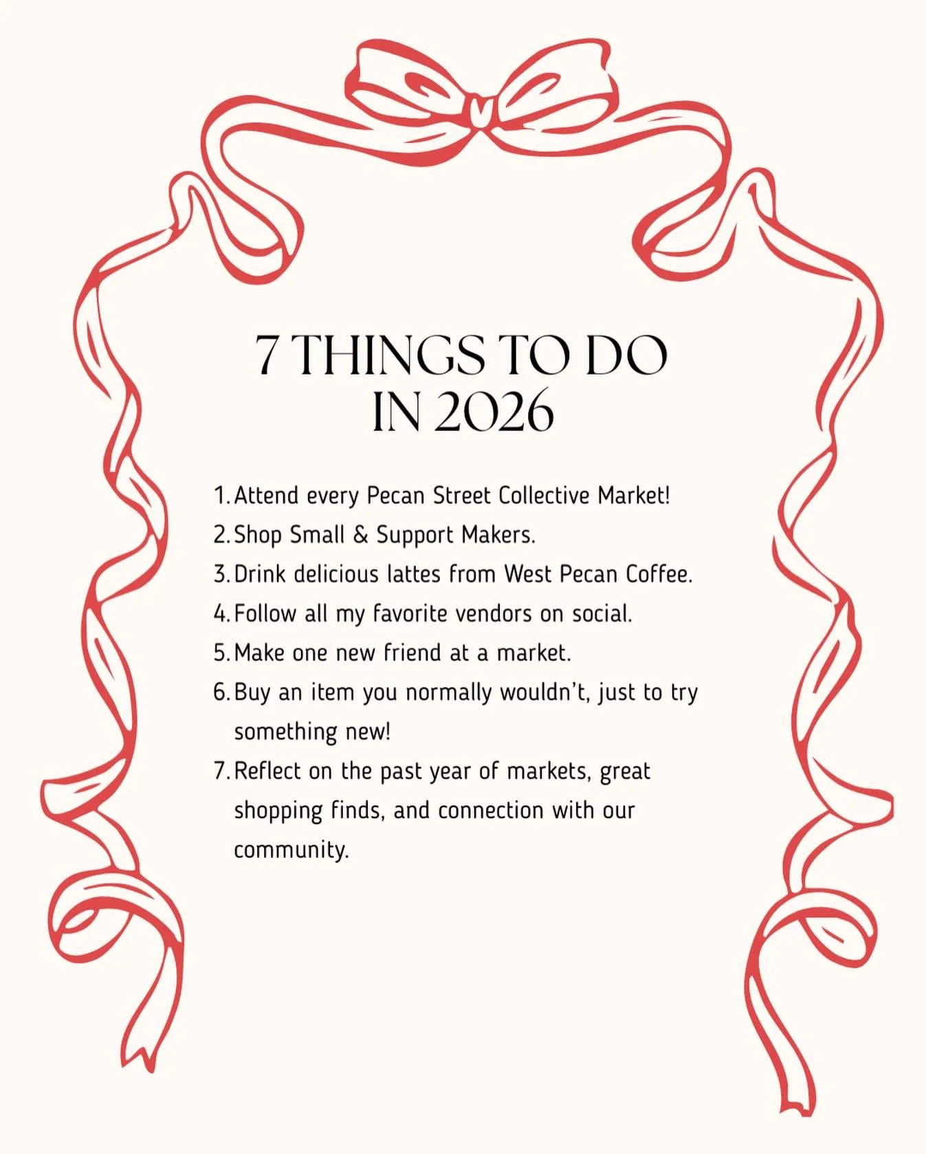 Here&rsquo;s what we have on our to-do list this year! 📝

❤️ Which ones are your favorite ..or what else would you add? 

#pecanstreetcollective #westpecancoffee #pflugerville #shoppflugerville #makersmarket