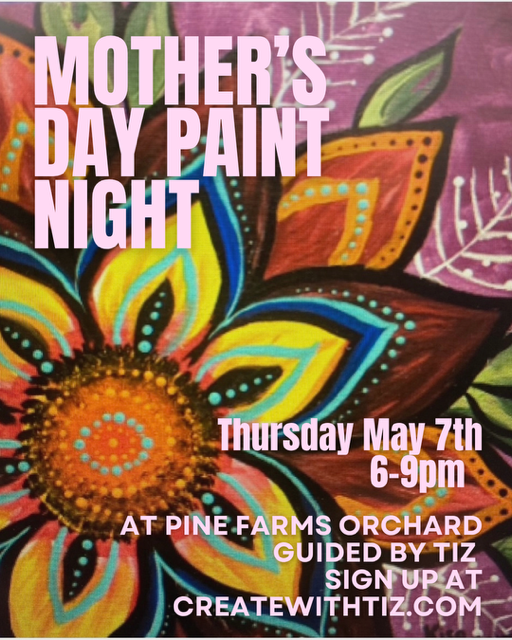 Mother's Day Floral Mandala Paint Night -Thursday May 7th 6-9pm at Pine Farms Orchard