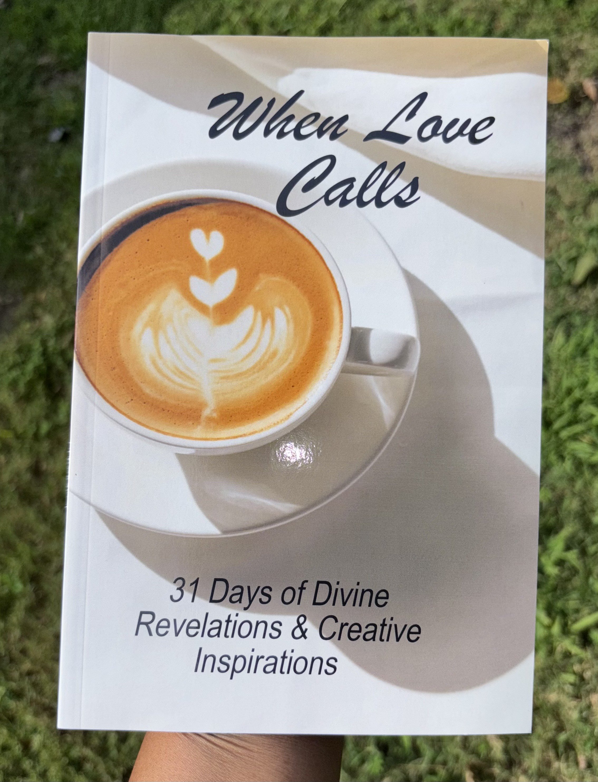 When Love Calls: 31 Days of Divine Revelations & Creative Inspirations
