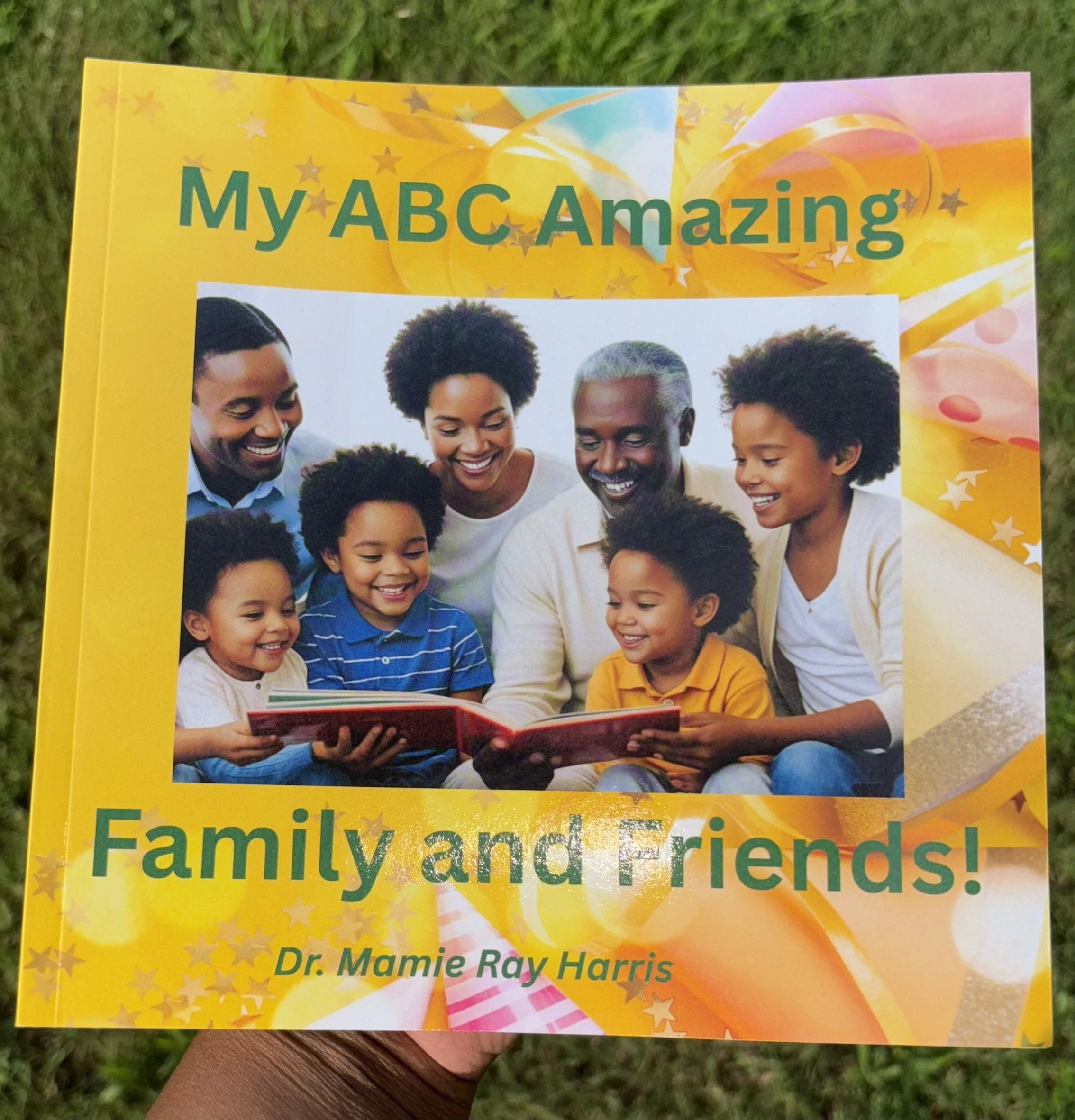My ABC, Amazing Family and Friends