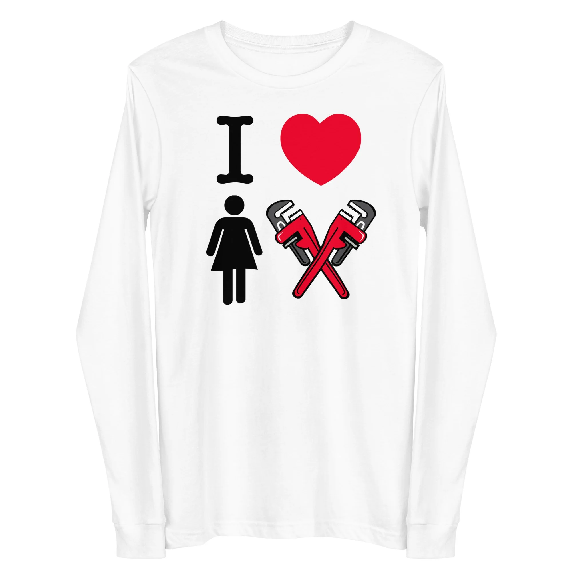 I LOVE THE LADY PLUMBER UNISEX LONG SLEEVE TEE