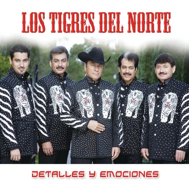 Los Tigres Del Norte - Detalles y Emociones