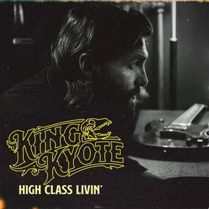 King Kyote - High Class Living