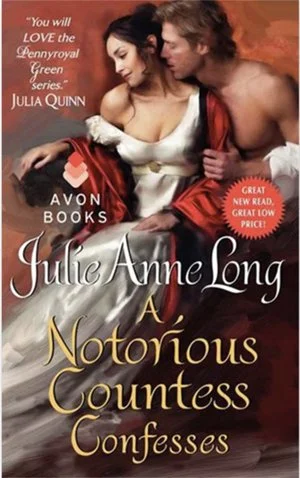 Cover of the book titled 'A Notorious Countess Confesses' by Julie Anne Long, featuring a romantic scene with a woman in a white dress and a man in a partially open shirt sitting closely together.