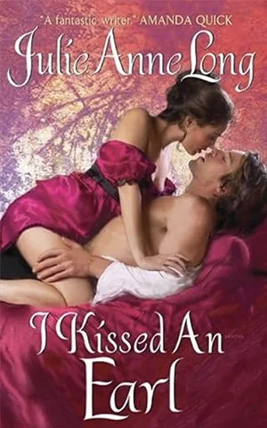 Book cover for 'I Kissed an Earl' by Julie Anne Long showing a woman in a pink dress leaning over a man lying on a bed, with a pink and purple background and the author's name at the top.