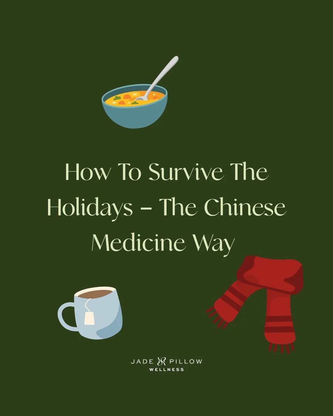 How to Survive the Holidays — The Chinese Medicine Way