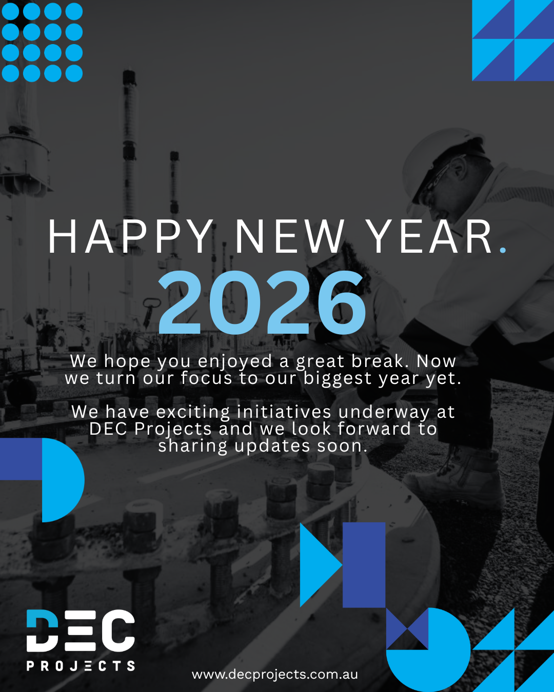 DEC Projects Happy New Year 2026 graphic featuring construction site imagery and DEC Projects branding, highlighting civil construction estimating, project development and project delivery support in Australia.