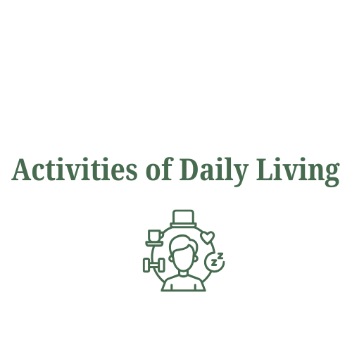 Text reading 'Activities of Daily Living' with a line drawing of a person performing various daily care activities.