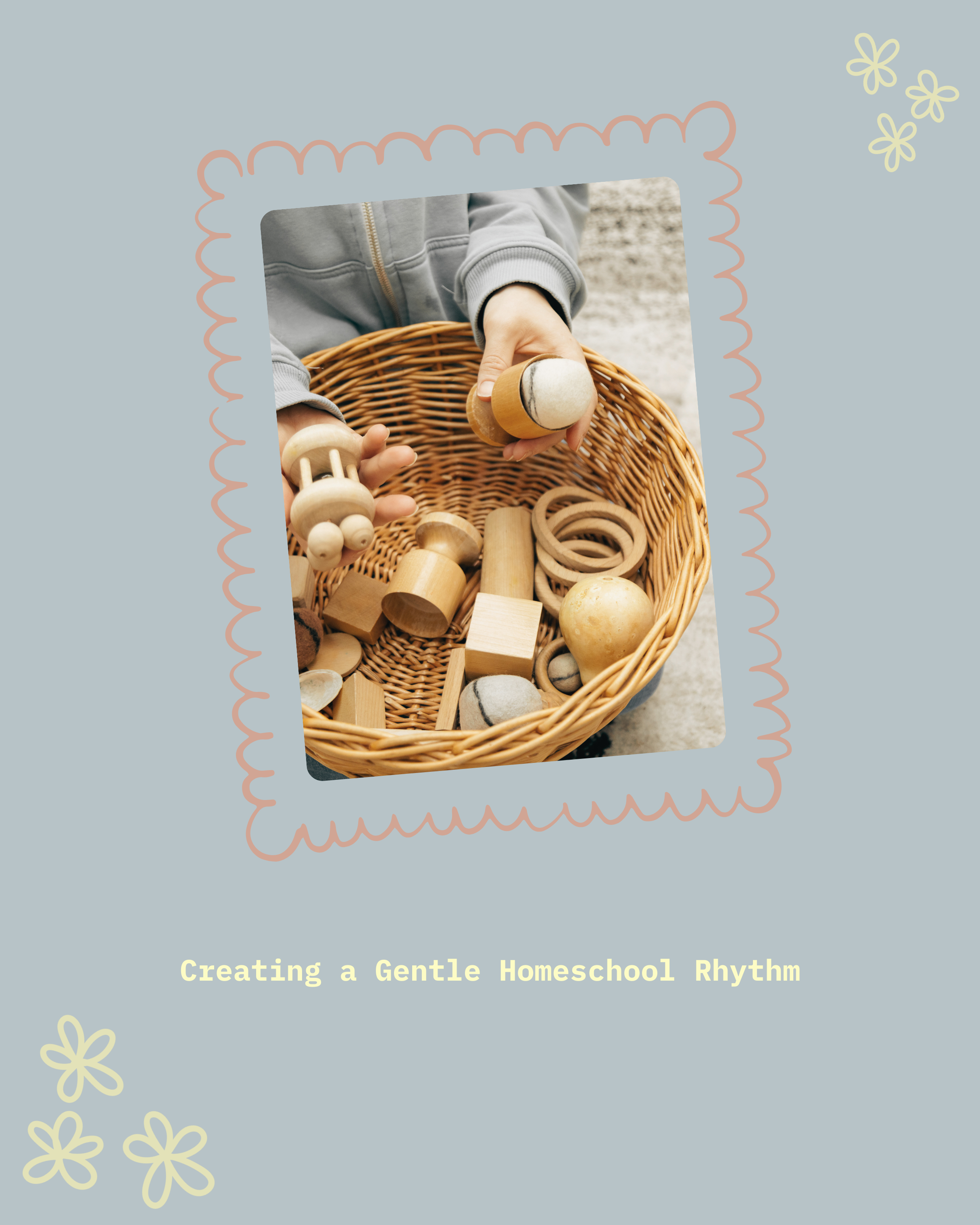 Creating a Gentle Homeschool Rhythm