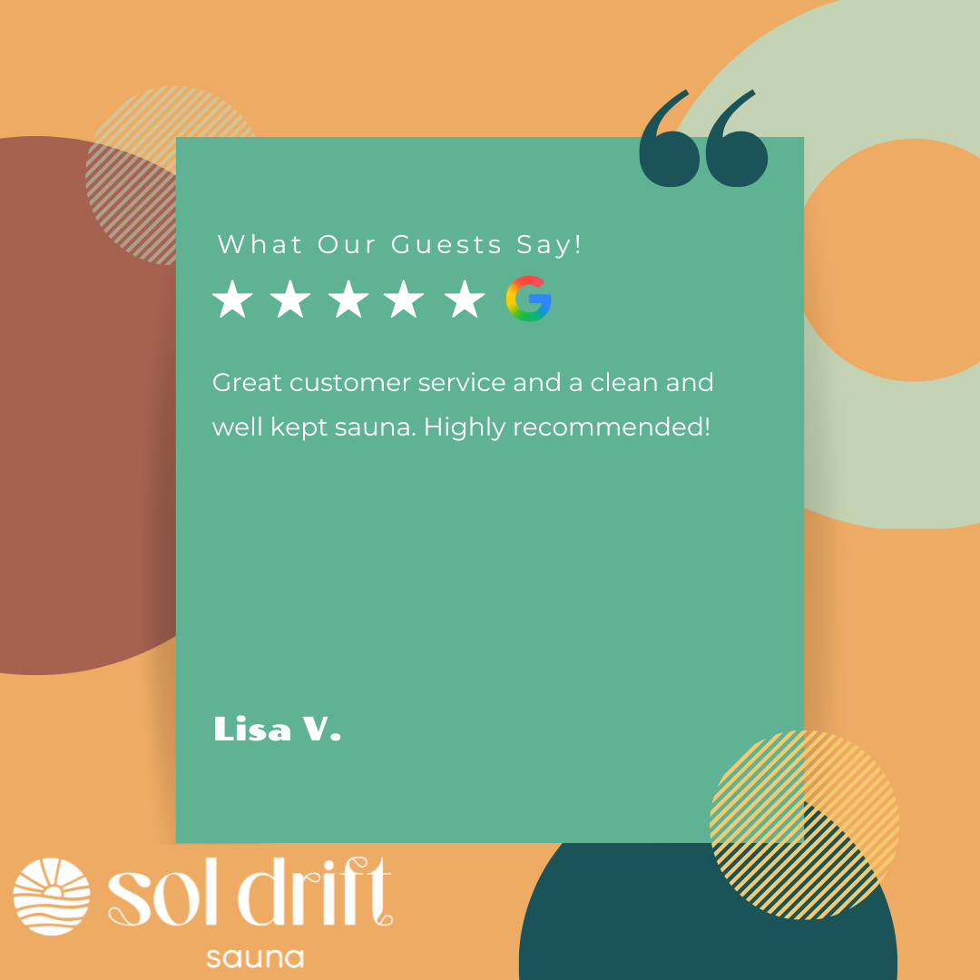 Customer review card for Sol Drift Sauna featuring five stars and Google logo, with a positive message about customer service and cleanliness. The card includes the name Lisa V. and the Sol Drift Sauna logo at the bottom on a colorful abstract backgr
