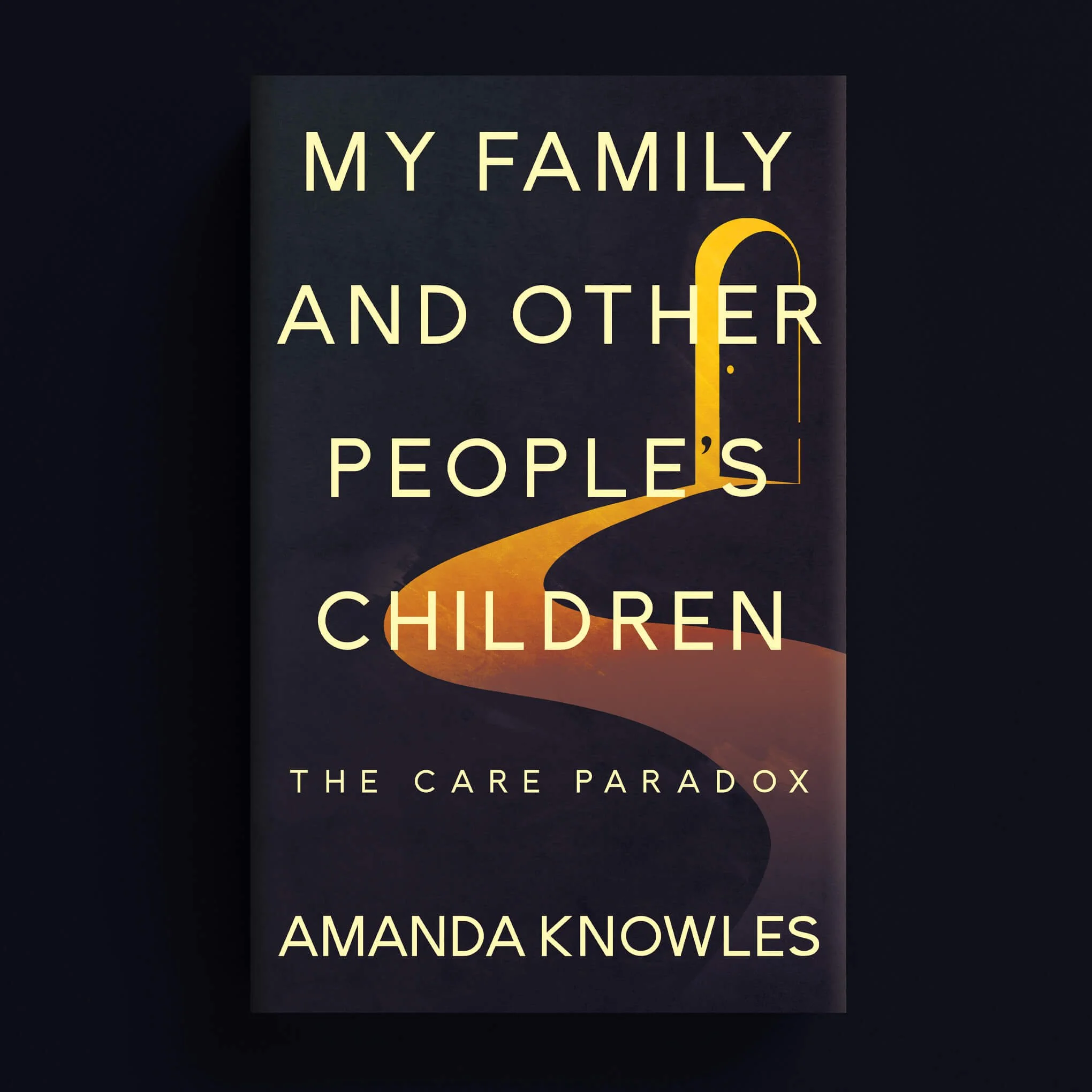 Cover for My Family and Other People's Children with a glowing yellow doorway and winding path