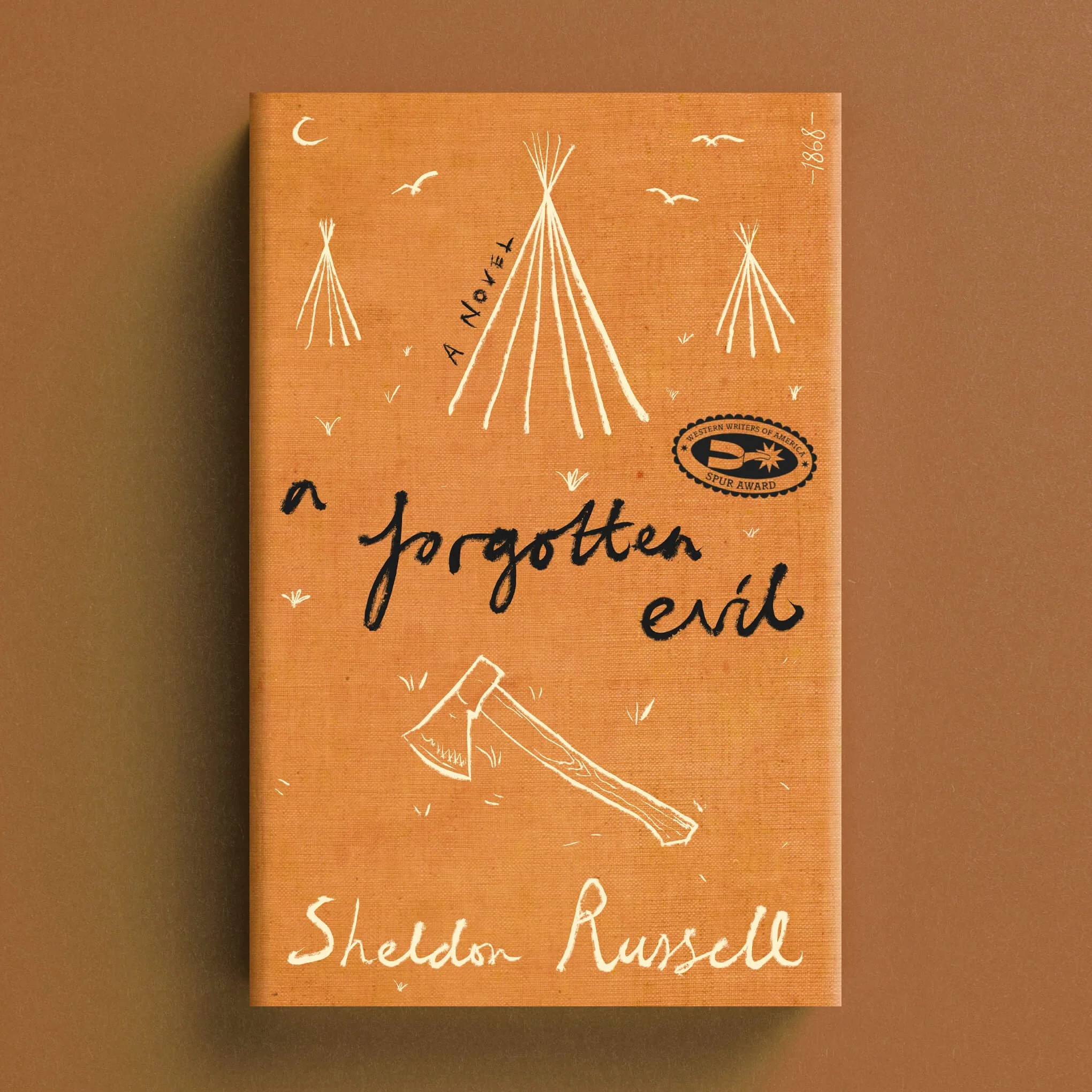 Cover for A Forgotten Evil with hand-drawn teepees and an axe on a burnt-orange background