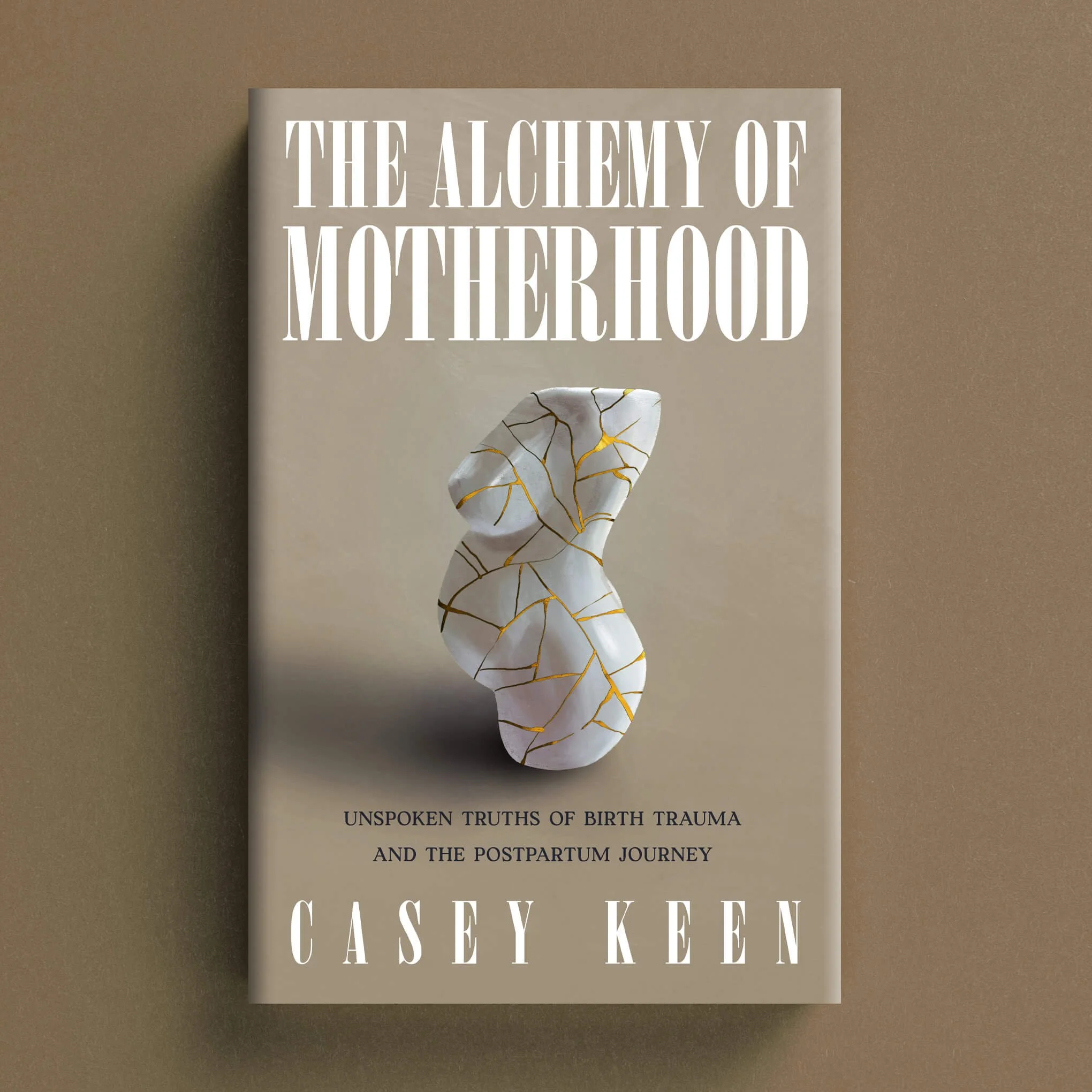 Cover for The Alchemy of Motherhood with a white pregnant figure repaired with gold cracks