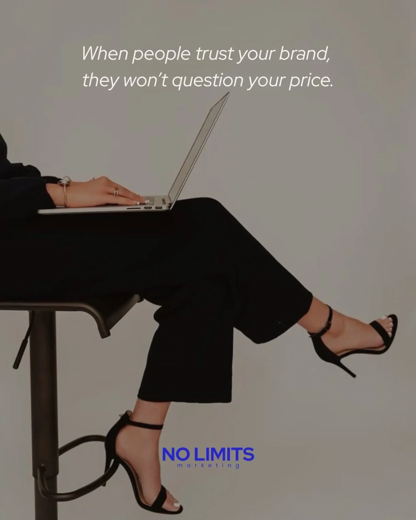 Trust is the real status symbol.
The right brand never discounts its value.
Authority makes price irrelevant.

Learn how to position your brand in the top 1%.

No Limits is a boutique marketing agency for luxury, vision-driven brands ready to dominat