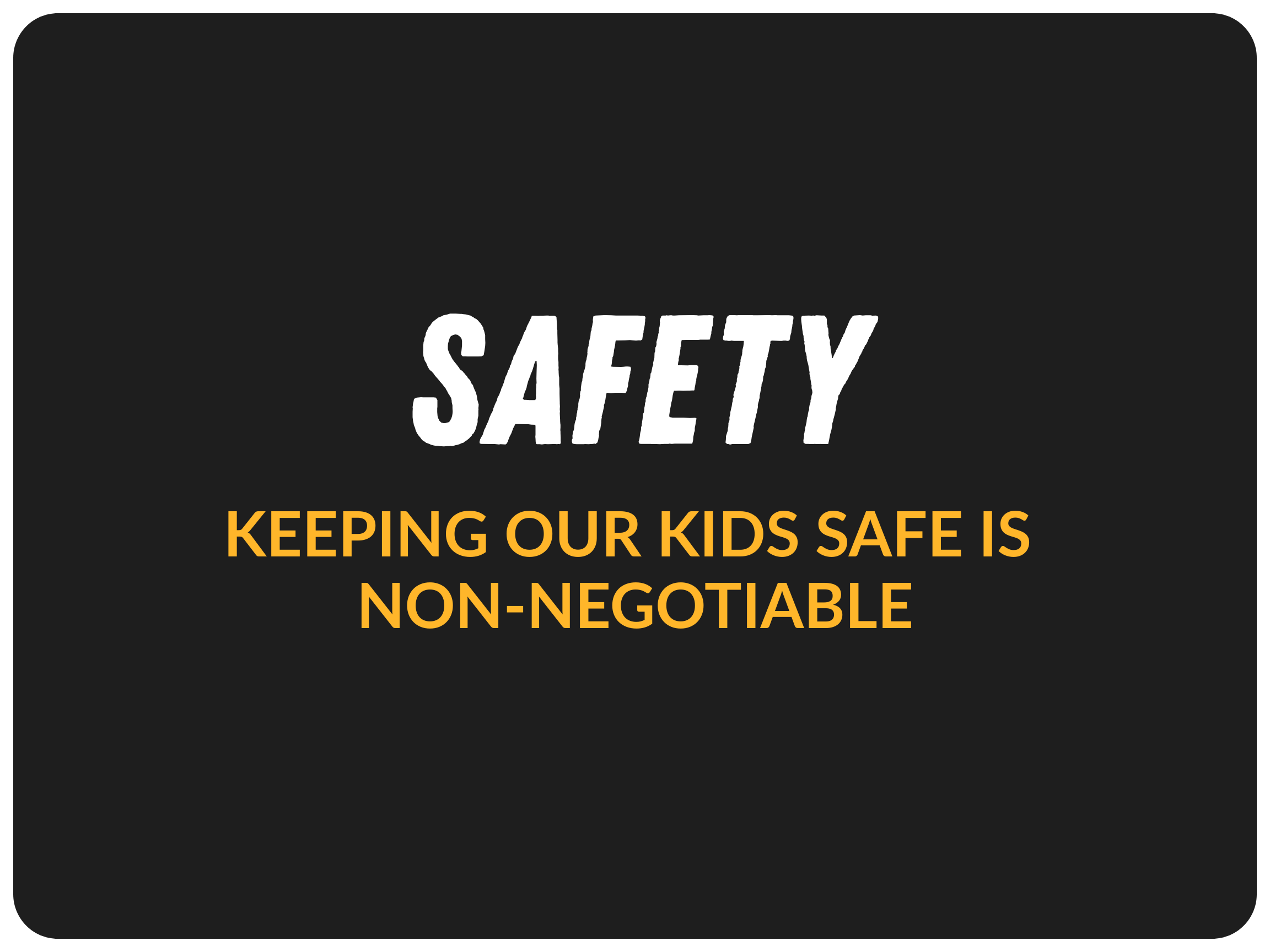 Safety: Keeping Our Kids Safe is Non-Negotiable