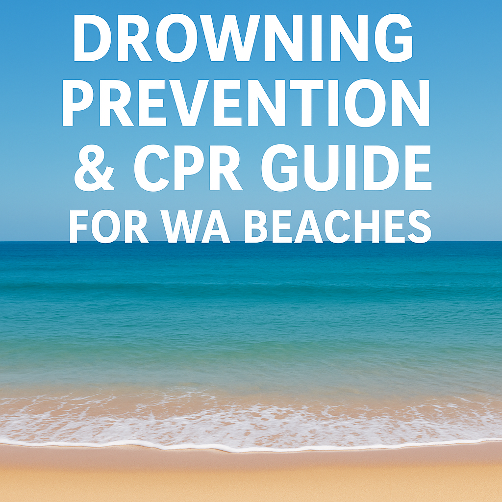 Drowning Prevention &amp; CPR Guide for WA Beaches
