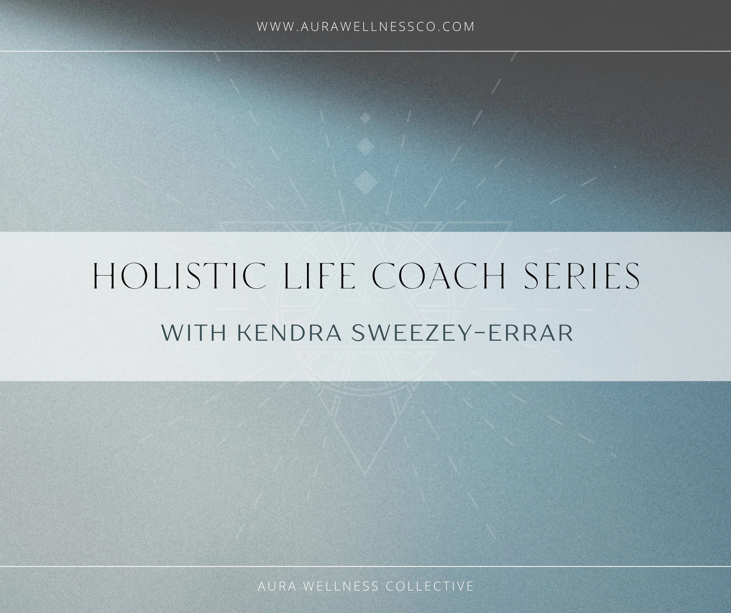 Holistic Life Coach Series