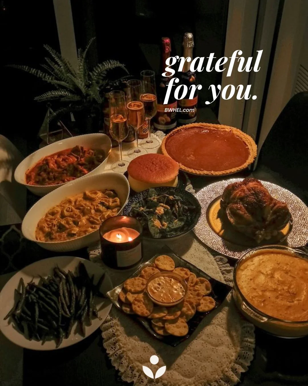 grateful for you.

Happy Thanksgiving! 
Love, BWHEL