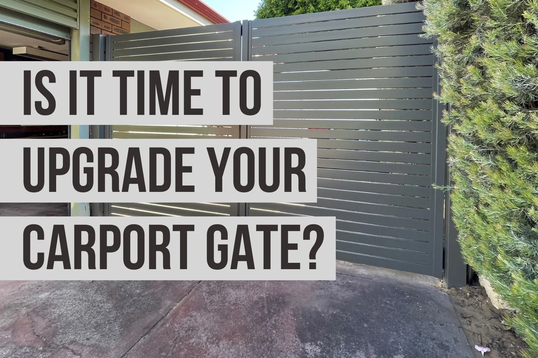 time to upgrade carport gate.jpg